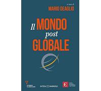 Il mondo postglobale