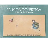 Il mondo prima della buriana di Pasquale Martello, 2020, Youcanprint