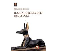 Il mondo religioso degli egizi