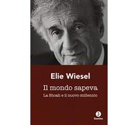 Il mondo sapeva. La Shoah e il nuovo millennio. Ediz. italiana e francese