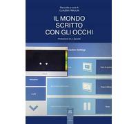 Il mondo scritto con gli occhi