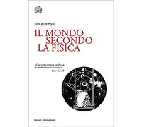 Il mondo secondo la fisica