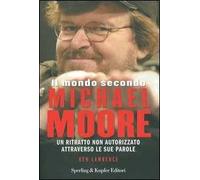 Il mondo secondo Michael Moore