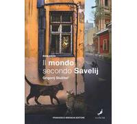 Il mondo secondo Savelij
