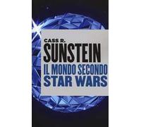 Il mondo secondo Star Wars