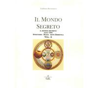 Il Mondo Segreto. Anno 1896. Spiritismo, Magia, Arte Ermetica. Vol. 2
