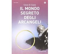 Il mondo segreto degli arcangeli
