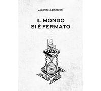 Il mondo si è fermato