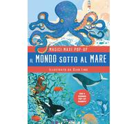 Il mondo sotto al mare. Magici maxi pop up - 2025 - ABraCadabra