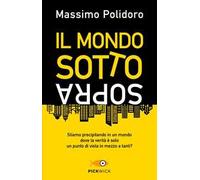 Il mondo sottosopra. Nuova ediz.
