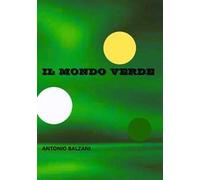 Il mondo verde. Nuova ediz.