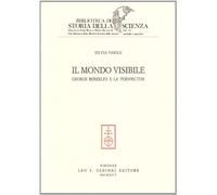 Il mondo visibile. George Berkeley e la «perspectiva»