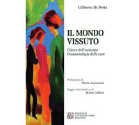Il mondo vissuto. Clinica dell'esistenza. Fenomenologia della cura