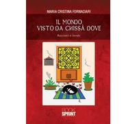 Il mondo visto da chissà dove