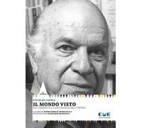 Libri Stanley Cavell - Il Mondo Visto. Riflessioni Sull'ontologia Del Cinema