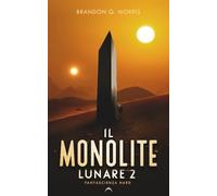 Il Monolite Lunare 2: Fantascienza hard