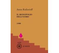 Il monopolio dell'uomo
