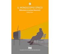 Il monoscopio opaco. Riflessioni su Luciano Bianciardi