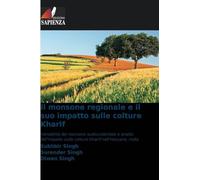 Il monsone regionale e il suo impatto sulle colture Kharif: Variabilità del monsone sudoccidentale e analisi dell'impatto sulle colture Kharif nell'Haryana, India