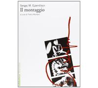 Il montaggio. Ediz. illustrata