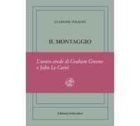 Il montaggio. Ediz. numerata
