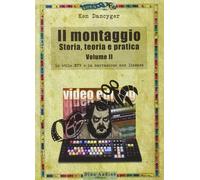 Il montaggio. Storia, teoria e pratica. Lo stile MTV e la narrazione non lineare