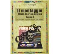 Il montaggio. Storia, teoria e pratica. Lo stile MTV e la narrazione non lineare