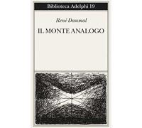 Il monte Analogo. Romanzo d'avventure alpine non euclidee e simbolicamente autentiche