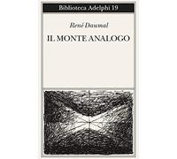 Il monte Analogo. Romanzo d'avventure alpine non euclidee e simbolicamente autentiche