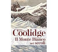 Il monte Bianco nei secoli