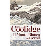 Il monte Bianco nei secoli