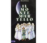 Il monte Martello. Una favola iniziatica