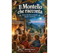 Il Montello che racconta