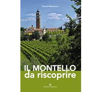 Il Montello da riscoprire