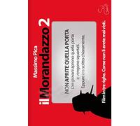 Il Morandazzo 2. Film in tre righe. Come non li avete mai visti