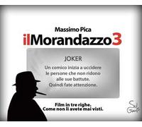 Il Morandazzo 3. Film in tre righe. Come non li avete mai visti