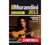 Il Morandini 2013. Dizionario dei film. Con aggiornamento online