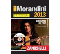 Il Morandini 2013. Dizionario dei film. Con aggiornamento online. Con DVD-ROM