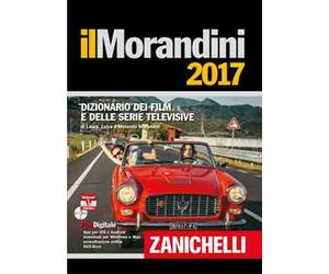 Il Morandini 2017. Dizionario dei film e delle serie televisive. Con DVD-ROM. Con aggiornamento online