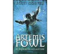 Il morbo di Atlantide. Artemis Fowl