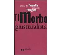 Il morbo giustizialista