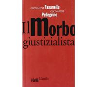 Il morbo giustizialista