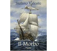 Il morbo - Valente Stefano