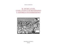 Il «Morgante», l'«Orlando» laurenziano e Andrea da Barberino