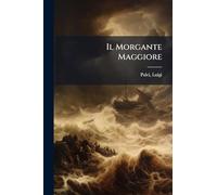 Il Morgante Maggiore