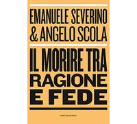 Il morire tra ragione e fede