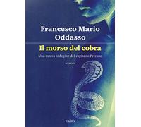Il morso del cobra. Una nuova indagine del capitano Petrone