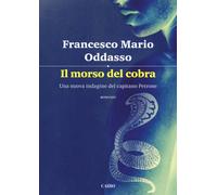 Il morso del cobra. Una nuova indagine del capitano Petrone