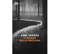 Il morso della reclusa. I casi del commissario Adamsberg. Vol. 9