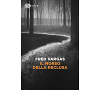 Il morso della reclusa. I casi del commissario Adamsberg (Vol. 9)